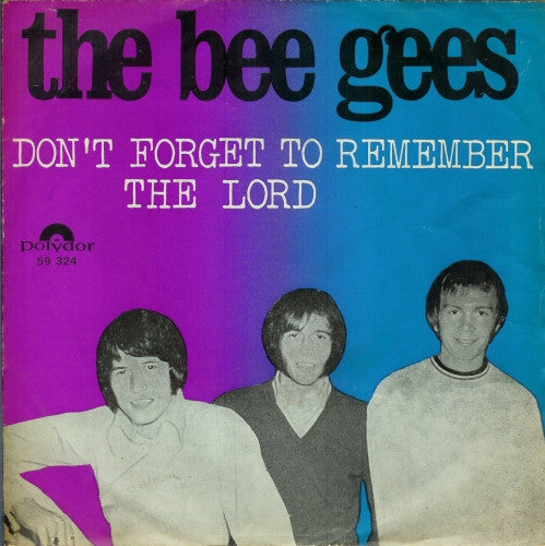 Bee Gees : Don't Forget To Remember / The Lord (7",Single,45 RPM,Mono)