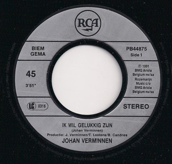 Johan Verminnen : Ik Wil Gelukkig ZIjn (7",45 RPM,Single)