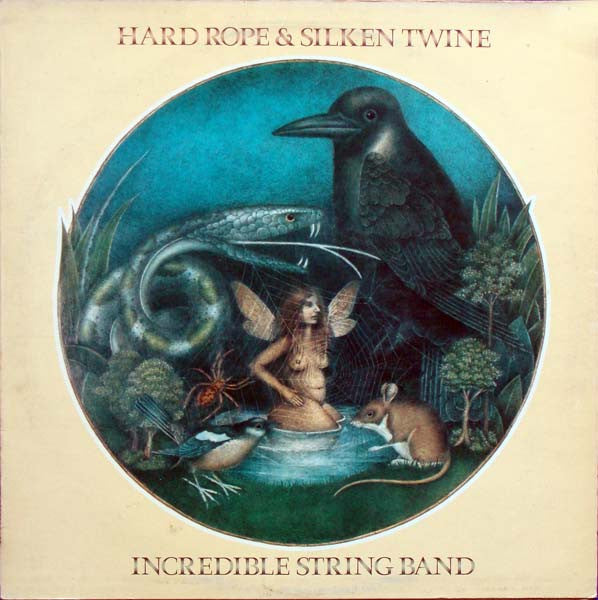 Incredible String Band, The : Hard Rope & Silken Twine (LP,Album)