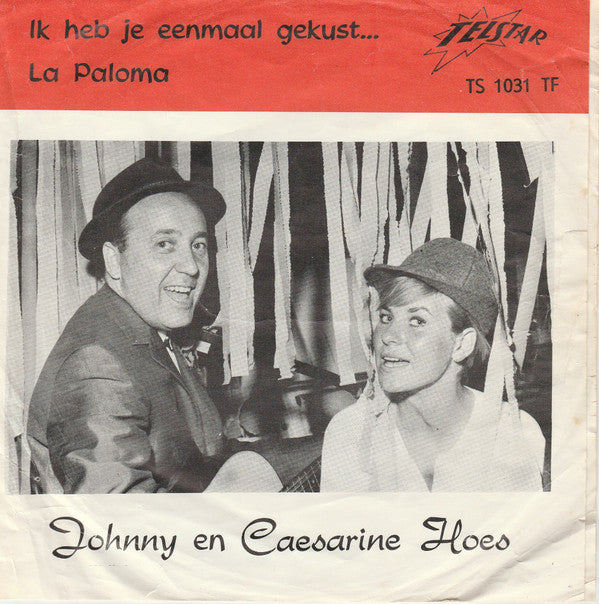 Johnny En Caesarine : Ik Heb Je Eenmaal Gekust / La Paloma (7",45 RPM,Single)