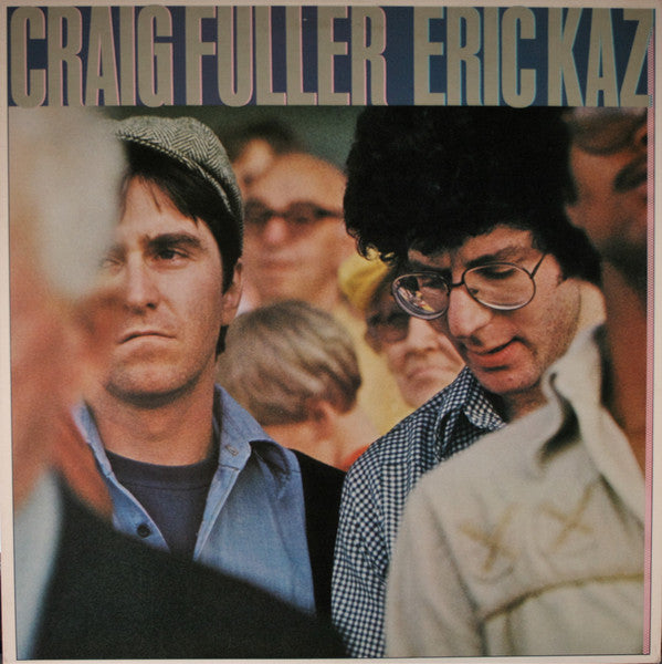 Craig Fuller / Eric Kaz : Craig Fuller / Eric Kaz (LP,Album)