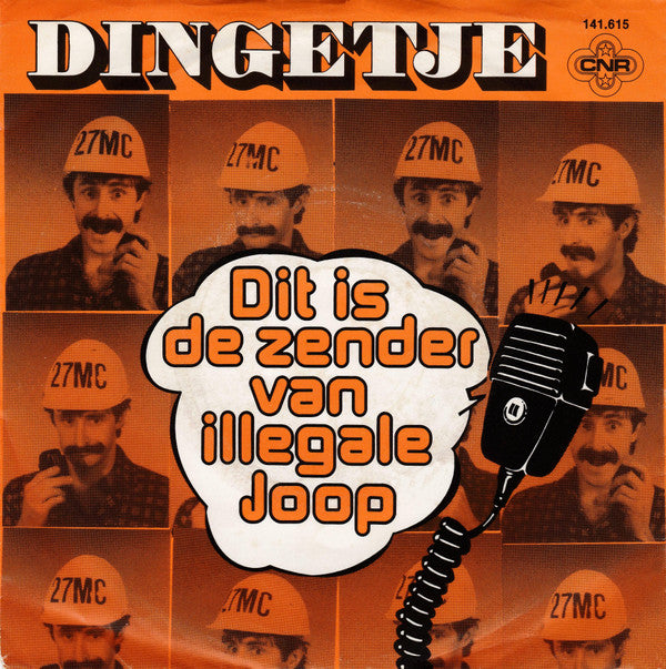 Dingetje : Dit Is De Zender Van Illegale Joop (7",45 RPM,Single,Stereo)