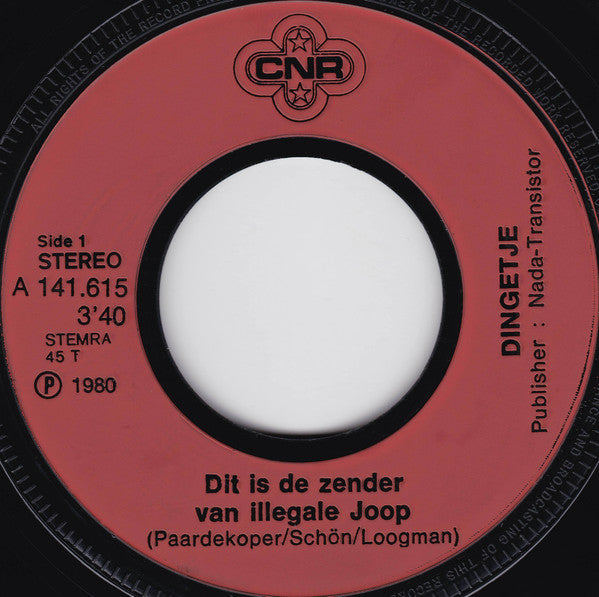 Dingetje : Dit Is De Zender Van Illegale Joop (7",45 RPM,Single,Stereo)