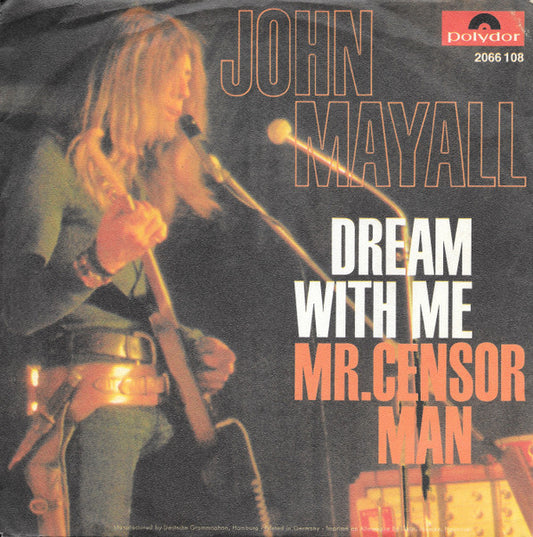 John Mayall : Dream With Me (7",45 RPM,Single,Stereo)