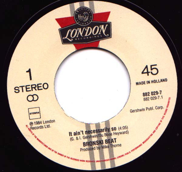 Bronski Beat : It Ain't Necessarily So (7",45 RPM,Stereo)