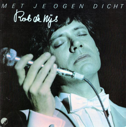 Rob de Nijs : Met Je Ogen Dicht (LP,Album)