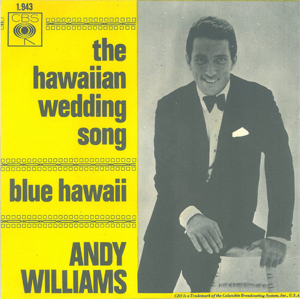 Andy Williams : The Hawaiian Wedding Song / Blue Hawaii (7",45 RPM,Single,Mono)