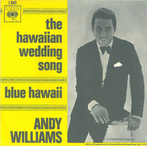 Andy Williams : The Hawaiian Wedding Song / Blue Hawaii (7",45 RPM,Single,Mono)