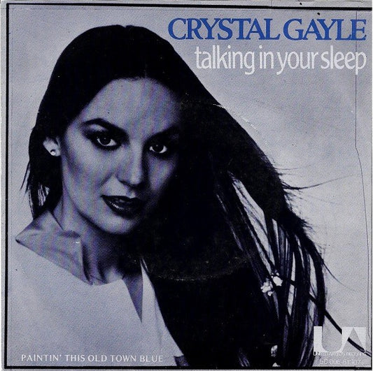 Crystal Gayle : Talking In Your Sleep (7", Single)