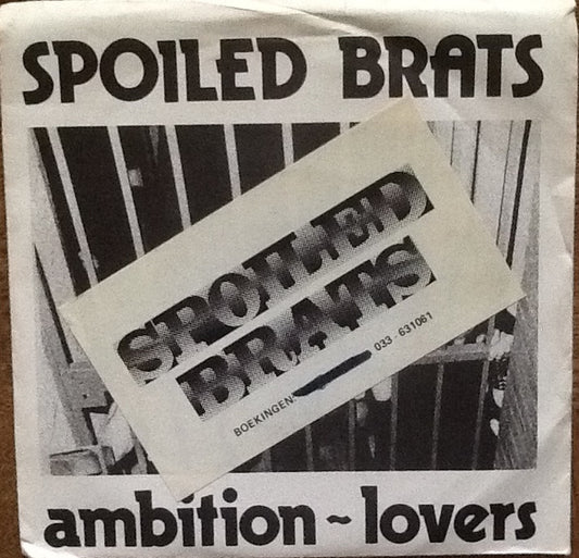 Spoiled Brats (4) : Ambition ~ Lovers (7",45 RPM,Single,Stereo)