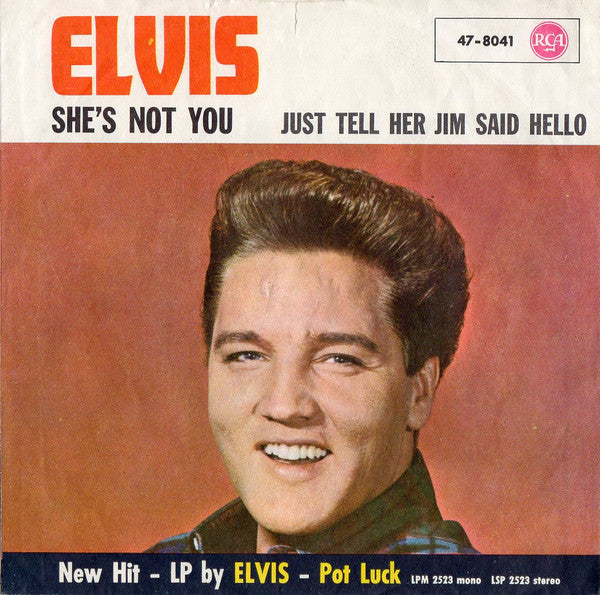 Elvis Presley : Just Tell Her Jim Said Hello / She's Not You (7",45 RPM,Single,Mono)