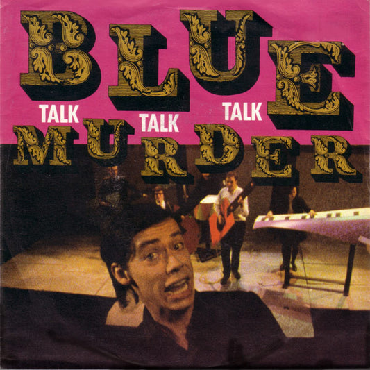 Blue Murder : Talk Talk Talk (7",Single,45 RPM)