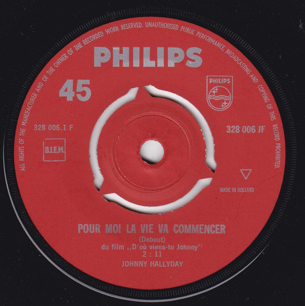 Johnny Hallyday : Pour Moi La Vie Va Commencer / A Plein Coeur (7",Single)