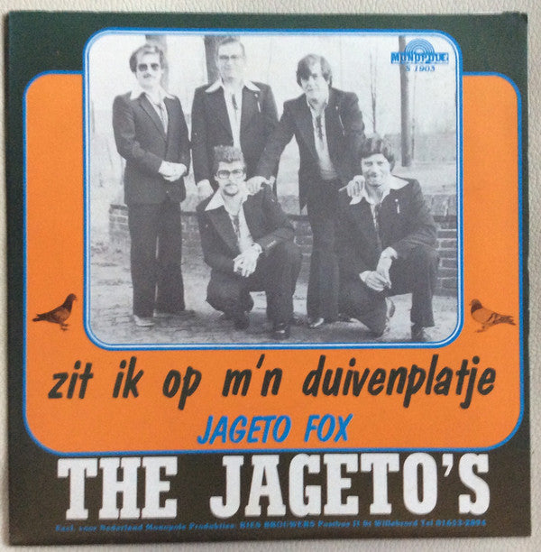 Jageto's, The : Zit Ik Op M'n Duivenplatje  (7",45 RPM,Single,Stereo)
