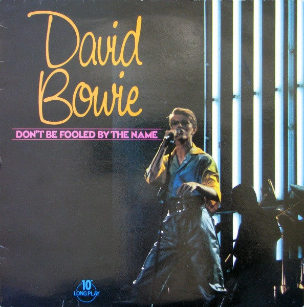 David Bowie : Don't Be Fooled By The Name (LP,10",Compilation)