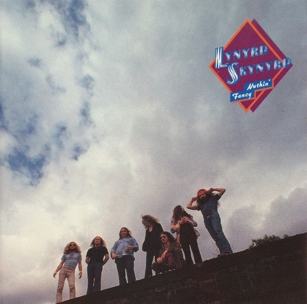 Lynyrd Skynyrd : Nuthin' Fancy (Album,Reissue,Remastered)
