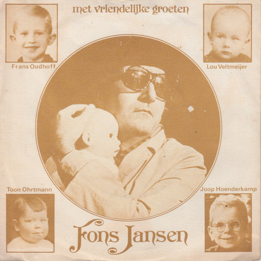Fons Jansen / Frans Oudhoff : De Ongehuwde Vader / Sarabande (7",45 RPM,Single,Special Edition)