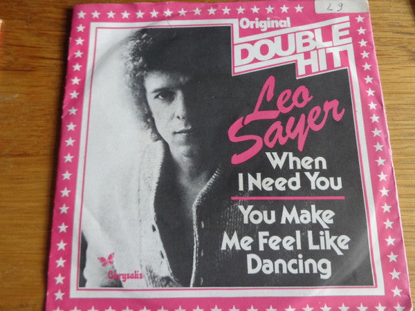 Leo Sayer : When I Need You / You Make Me Feel Like Dancing (7",Single,45 RPM)
