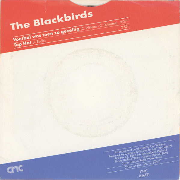 Blackbirds, The : Voetbal Was Toen Zo Gezellig (7",45 RPM,Stereo)