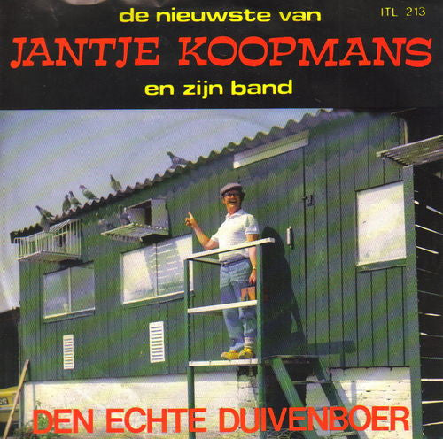 Jantje Koopmans En Zijn Band : Den Echte Duivenboer (7",Single,45 RPM)