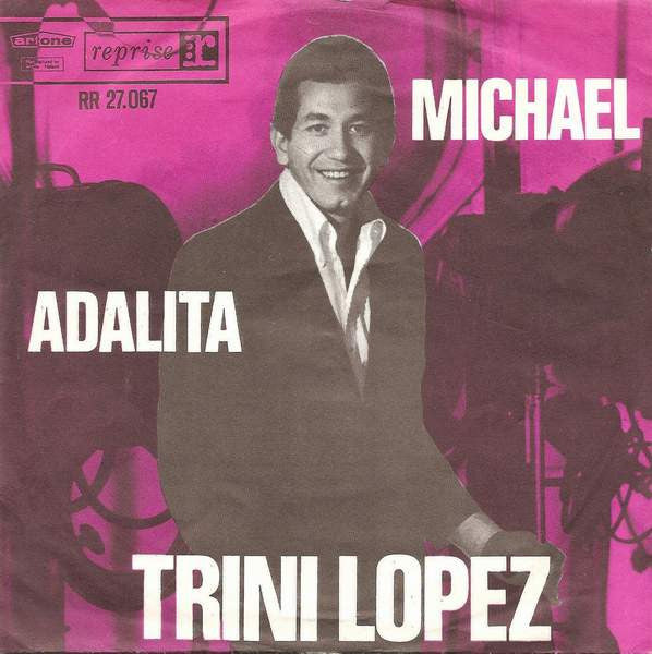 Trini Lopez : Michael / Adalita (7",45 RPM)