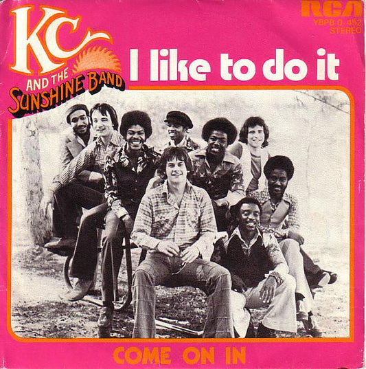 KC & The Sunshine Band : I Like To Do It / Come On In (7",45 RPM,Single,Stereo)