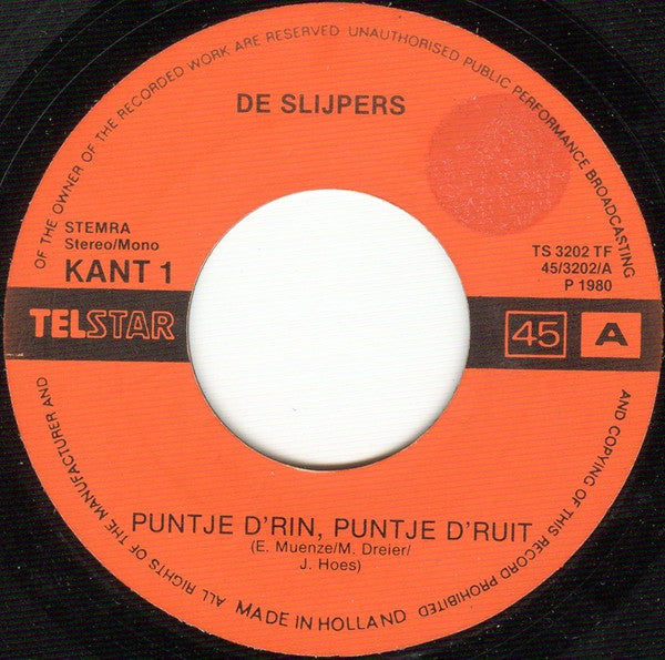 De Slijpers : Puntje D'rin, Puntje D'ruit! (7",45 RPM,Single,Stereo,Mono)