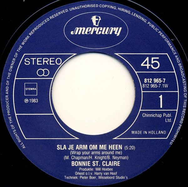 Bonnie St. Claire : Sla Je Arm Om Me Heen (7",45 RPM,Single,Stereo)