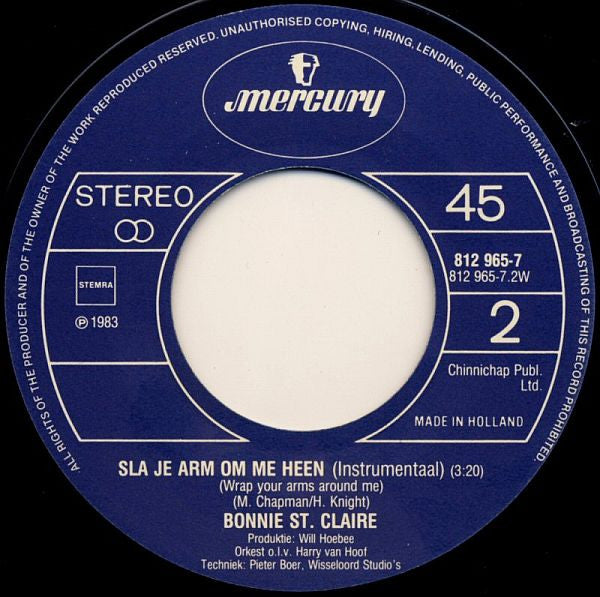 Bonnie St. Claire : Sla Je Arm Om Me Heen (7",45 RPM,Single,Stereo)