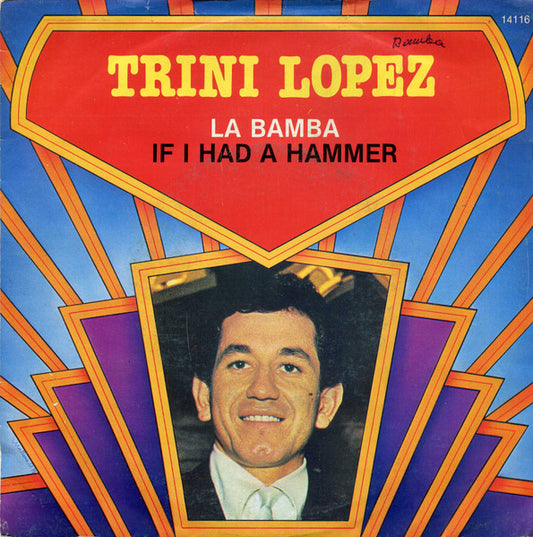 Trini Lopez : La Bamba / If I Had A Hammer (7",45 RPM,Single)