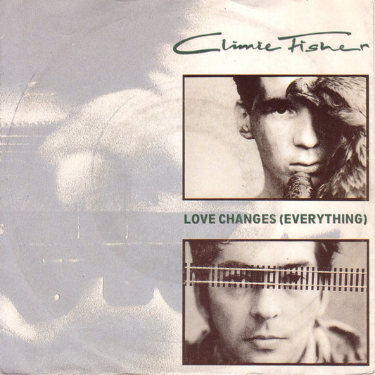 Climie Fisher : Love Changes (Everything) (7",45 RPM,Single,Stereo)