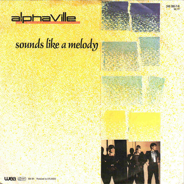 Alphaville : Sounds Like A Melody (7",45 RPM,Single,Stereo)