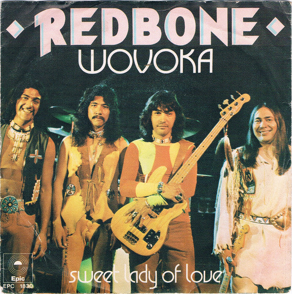 Redbone : Wovoka (7",45 RPM,Single,Stereo)