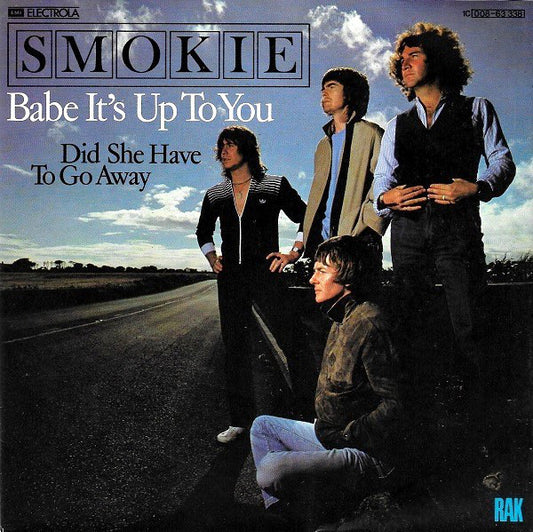 Smokie : Babe It's Up To You (7",45 RPM,Single,Stereo)