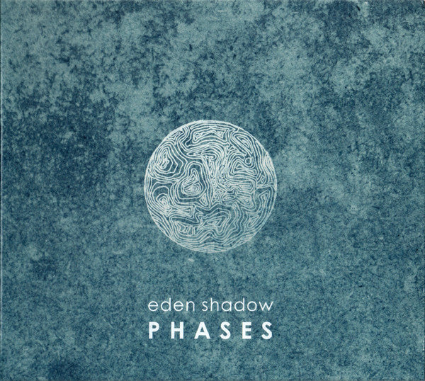 Eden Shadow : Phases (Album)