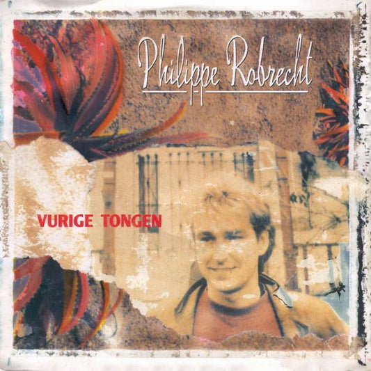 Philippe Robrecht : Vurige Tongen (7",45 RPM,Single,Stereo)