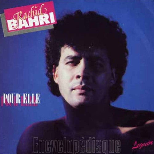 Rachid Bahri : Pour Elle (7",45 RPM,Single)