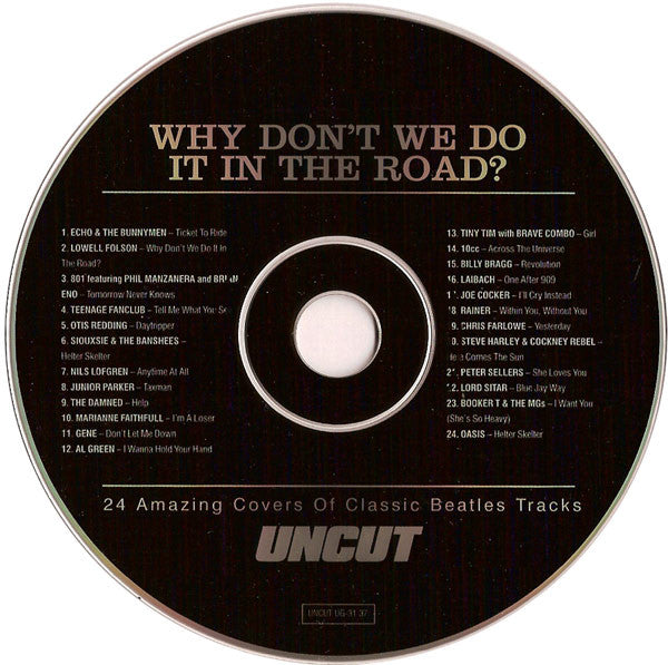 Various : Why Don't We Do It In The Road? (24 Amazing Covers Of Classic Beatles Songs) (Compilation)