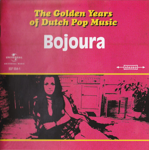 Bojoura : The Golden Years Of Dutch Pop Music (A&B Sides And More) (Compilation,Stereo)