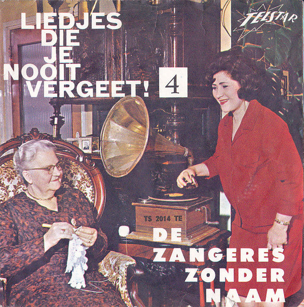 Zangeres Zonder Naam : Liedjes Die Je Nooit Vergeet 4 (7",45 RPM,EP,Single)