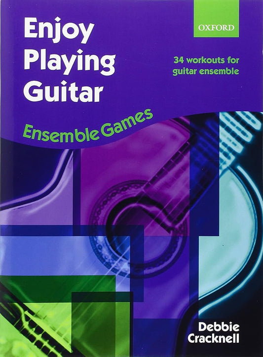 Enjoy Playing Guitar: Ensemble Games: 34 workouts for guitar ensemble cover image