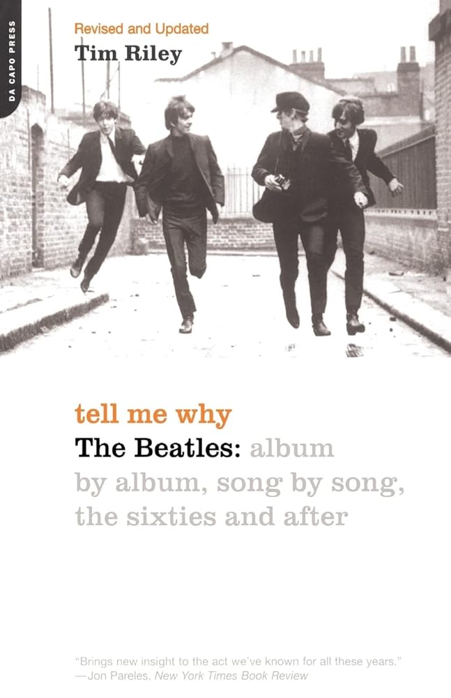 Tell Me Why: The Beatles: Album By Album, Song By Song, The Sixties And After cover image