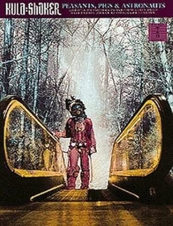 Peasants, Pigs and Astronauts: Kula Shaker cover image