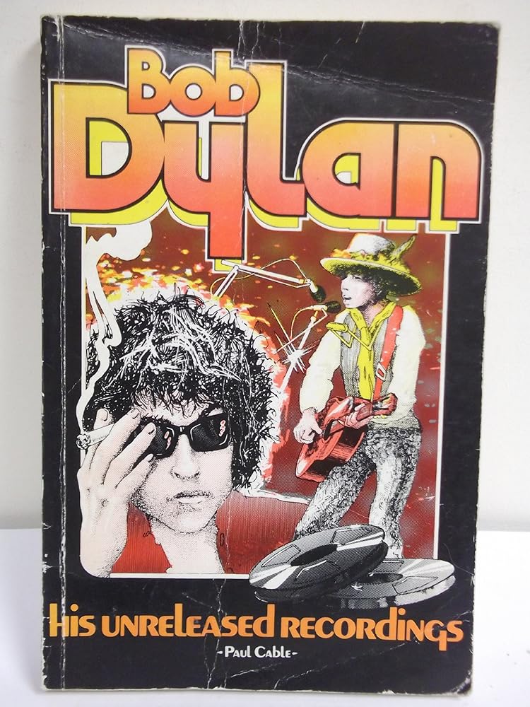 Bob Dylan, His Unreleased Recordings cover image