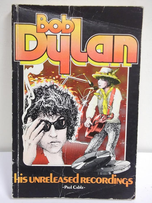 Bob Dylan, His Unreleased Recordings cover image