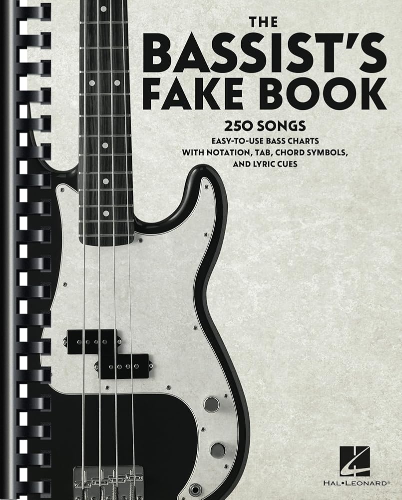 The Bassist's Fake Book | 250 Songs with Easy-to-Use Bass Charts, Notation, TAB, and Lyric Cues | Bass Guitar Songbook for Beginners and Experienced Players | Ultimate Bass Collection Sheet Music cover image