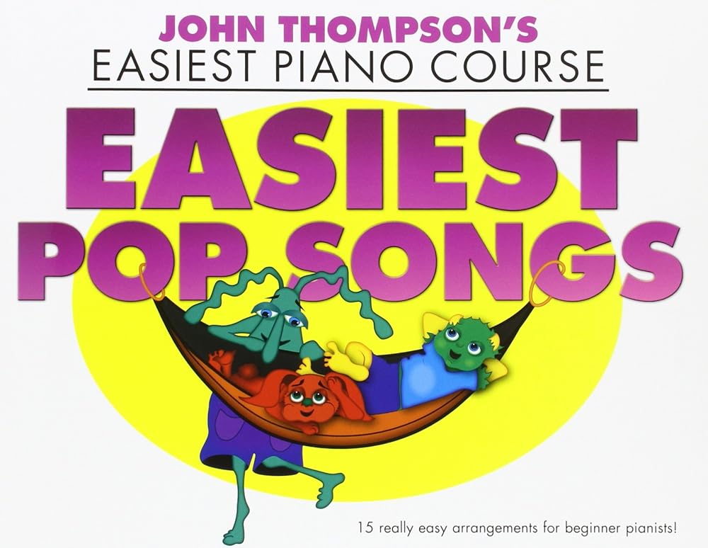 John Thompson's Easiest Piano Course: Easiest Pop Songs cover image