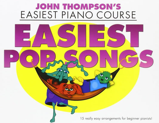 John Thompson's Easiest Piano Course: Easiest Pop Songs cover image