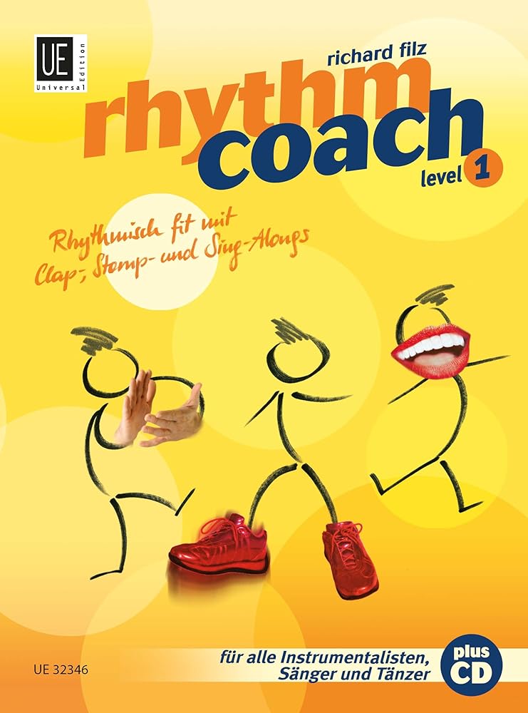 Rhythm Coach mit CD Level 1: Das Rhythmustraining der neuen Generation - Rhythmisch fit mit Clap-, Stomp- und Sing-Alongs: Rhythmisch fit mit Clap-, ... alle Instrumentalisten, Sänger und Tänzer. cover image