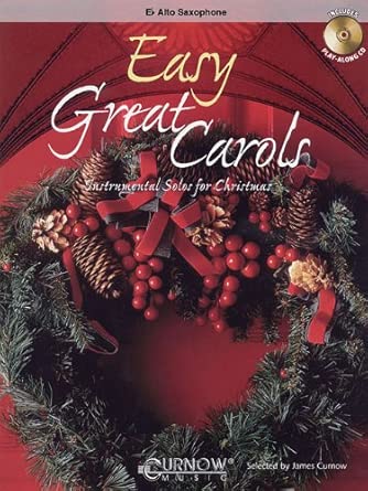 Easy great carols saxophone +cd: Alto Sax cover image